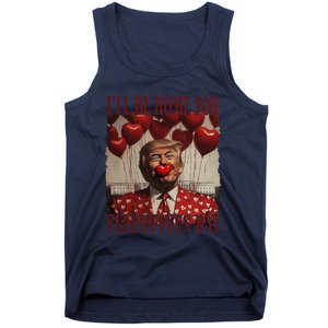 Trump Is My Valentine Funny Donald Trump Won 2024 President Tank Top