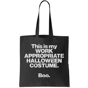 This Is My Work Appropriate Halloween Costume Boo Funny Tote Bag