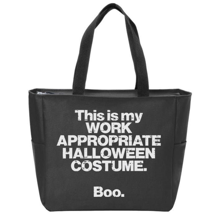 This Is My Work Appropriate Halloween Costume Boo Funny Zip Tote Bag