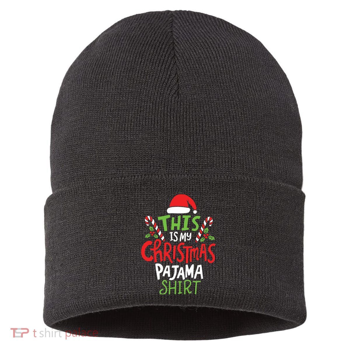 This Is My Christmas Pajama Sustainable Knit Beanie