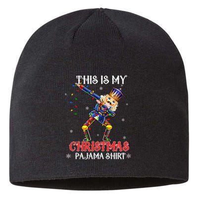 This Is My Christmas Pajama Dabbing Nutcracker Funny Sustainable Beanie