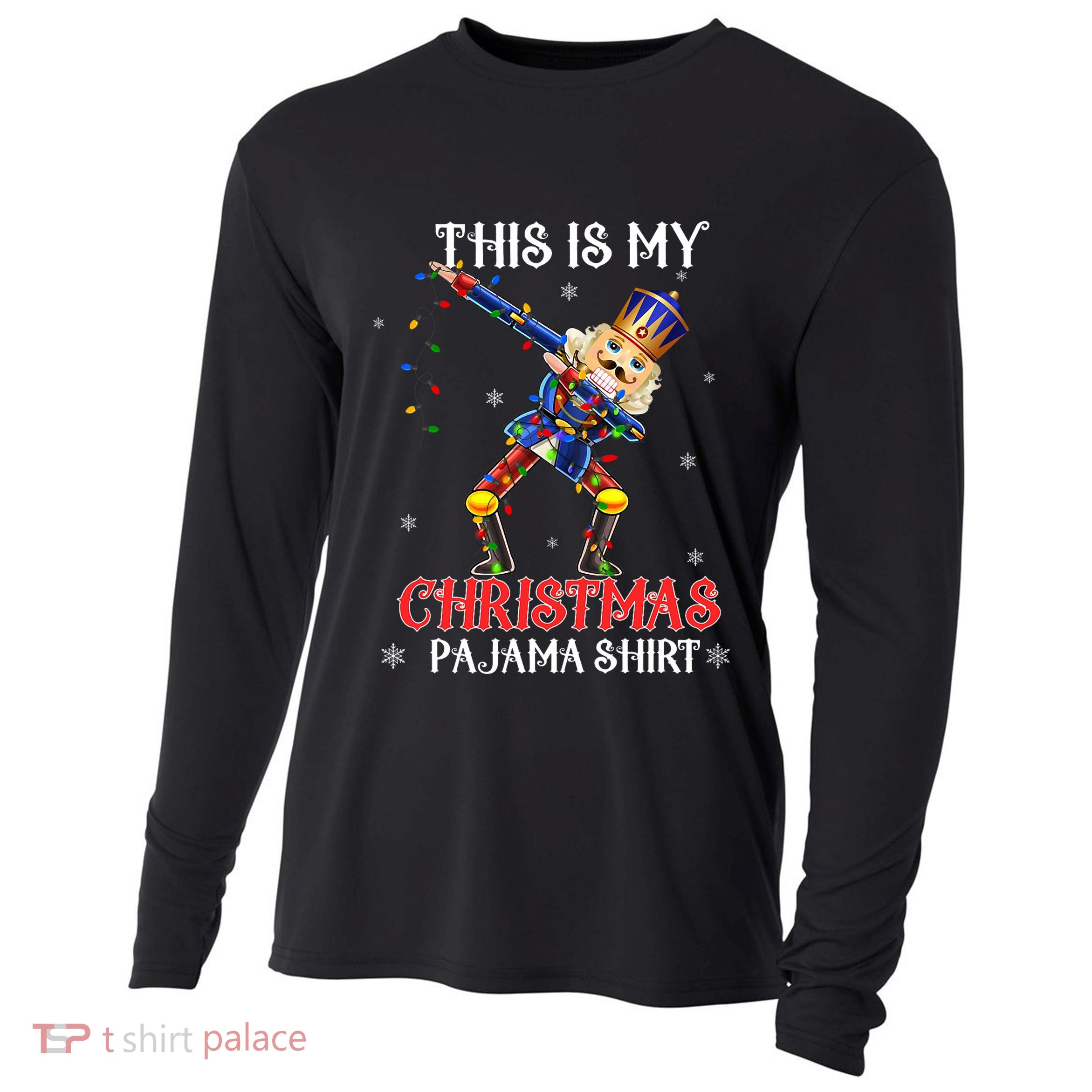 This Is My Christmas Pajama Dabbing Nutcracker Funny Cooling Performance Long Sleeve Crew