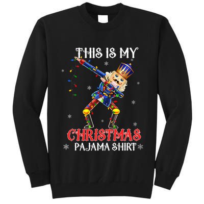 This Is My Christmas Pajama Dabbing Nutcracker Funny Tall Sweatshirt