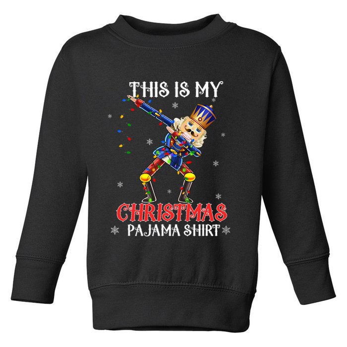 This Is My Christmas Pajama Dabbing Nutcracker Funny Toddler Sweatshirt