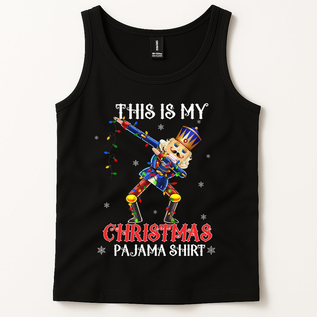 This Is My Christmas Pajama Dabbing Nutcracker Funny Tank Top
