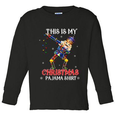 This Is My Christmas Pajama Dabbing Nutcracker Funny Toddler Long Sleeve Shirt
