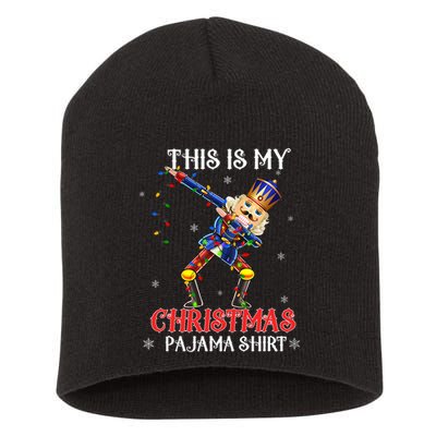 This Is My Christmas Pajama Dabbing Nutcracker Funny Short Acrylic Beanie
