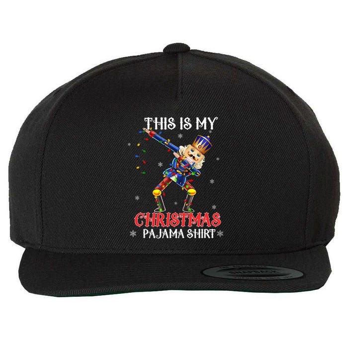 This Is My Christmas Pajama Dabbing Nutcracker Funny Wool Snapback Cap