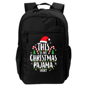 This Is My Christmas Pajama Xmas Family Christmas 2024 Daily Commute Backpack