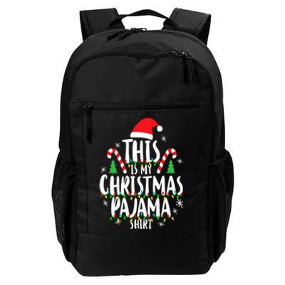 This Is My Christmas Pajama Xmas Family Christmas 2024 Daily Commute Backpack