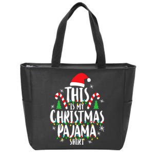 This Is My Christmas Pajama Xmas Family Christmas 2024 Zip Tote Bag