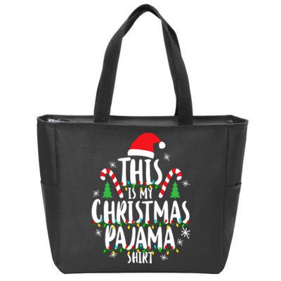 This Is My Christmas Pajama Xmas Family Christmas 2024 Zip Tote Bag