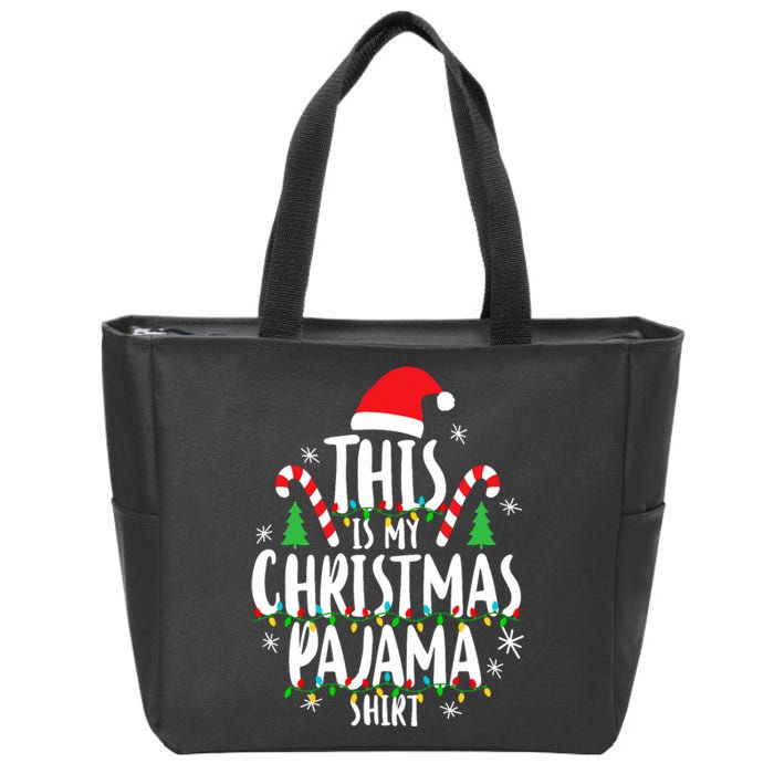 This Is My Christmas Pajama Xmas Family Christmas 2024 Zip Tote Bag