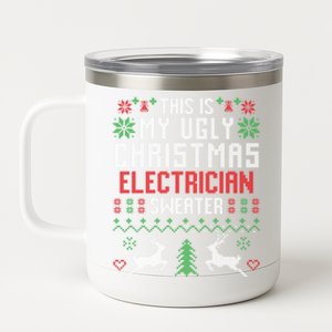 This Is My Ugly Christmas Electrician Sweater Cute Gift 12 oz Stainless Steel Tumbler Cup