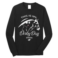 This Is My Derby Day Dress Funny KY Derby Horse Long Sleeve Shirt