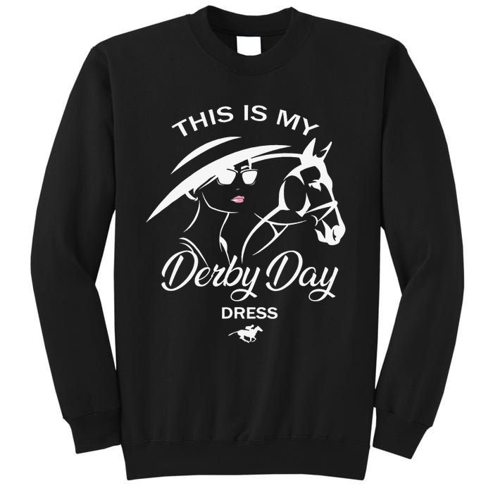 This Is My Derby Day Dress Funny KY Derby Horse Sweatshirt