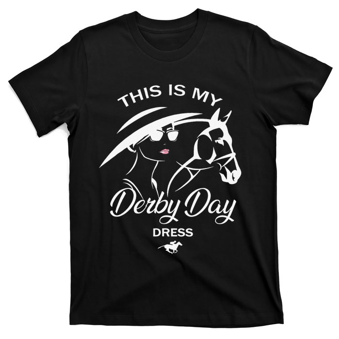 This Is My Derby Day Dress Funny KY Derby Horse T-Shirt