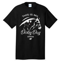 This Is My Derby Day Dress Funny KY Derby Horse Tall T-Shirt