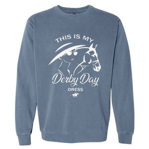 This Is My Derby Day Dress Funny KY Derby Horse Garment-Dyed Sweatshirt