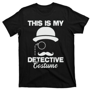 This Is My Detective Costume  True Crime Lover Investigator T-Shirt