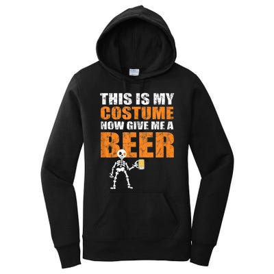 This Is My Costume Now Give Me A Beer Halloween Women's Pullover Hoodie