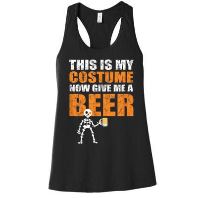 This Is My Costume Now Give Me A Beer Halloween Women's Racerback Tank