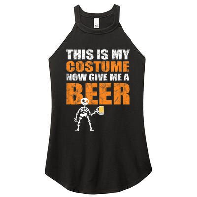 This Is My Costume Now Give Me A Beer Halloween Women's Perfect Tri Rocker Tank