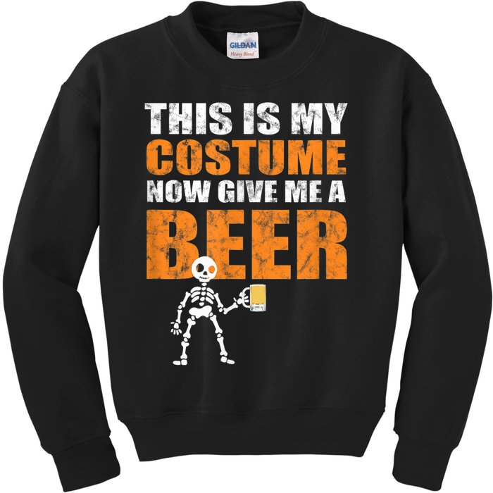 This Is My Costume Now Give Me A Beer Halloween Kids Sweatshirt