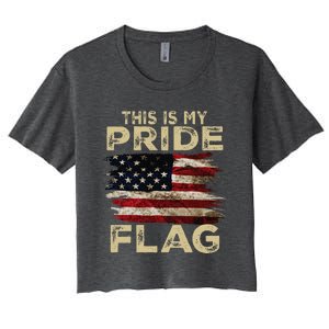 This Is My Pride Flag Usa American 4th Of July Women's Crop Top Tee