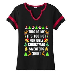 This Is My It's Too Hot For Ugly Christmas Sweaters Ladies Halftime Notch Neck Tee