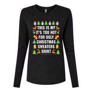 This Is My It's Too Hot For Ugly Christmas Sweaters Womens Cotton Relaxed Long Sleeve T-Shirt