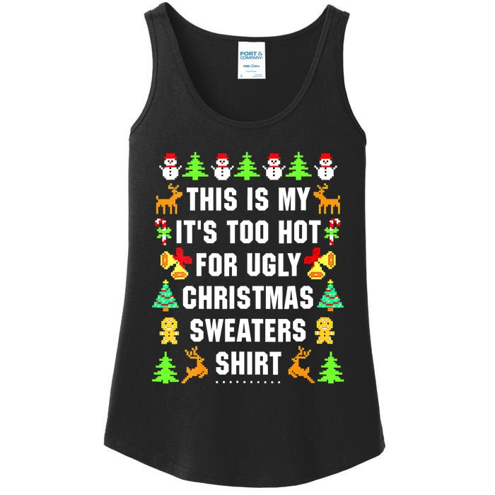 This Is My It's Too Hot For Ugly Christmas Sweaters Ladies Essential Tank