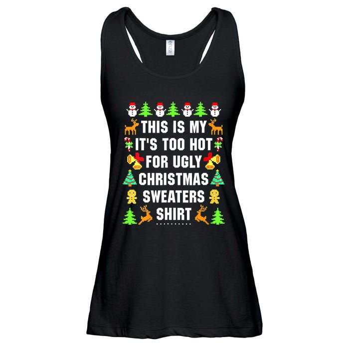 This Is My It's Too Hot For Ugly Christmas Sweaters Ladies Essential Flowy Tank