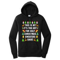 This Is My It's Too Hot For Ugly Christmas Sweaters Women's Pullover Hoodie