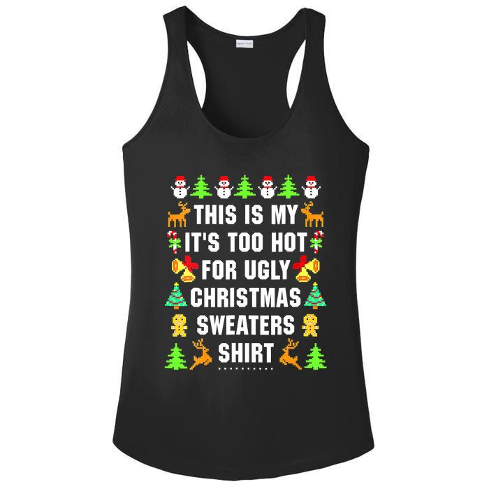 This Is My It's Too Hot For Ugly Christmas Sweaters Ladies PosiCharge Competitor Racerback Tank