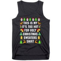 This Is My It's Too Hot For Ugly Christmas Sweaters Tank Top