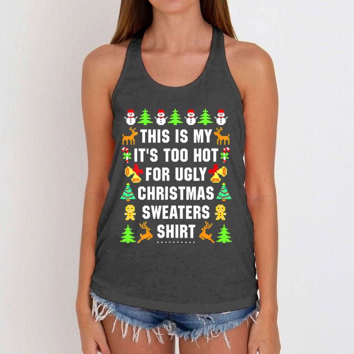 This Is My It's Too Hot For Ugly Christmas Sweaters Women's Knotted Racerback Tank