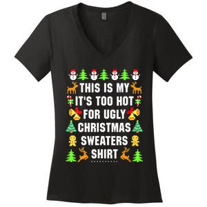 This Is My It's Too Hot For Ugly Christmas Sweaters Women's V-Neck T-Shirt