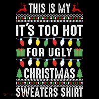 This Is My ItS Too Hot For Ugly Christmas Sweaters 16 in Basic Backpack