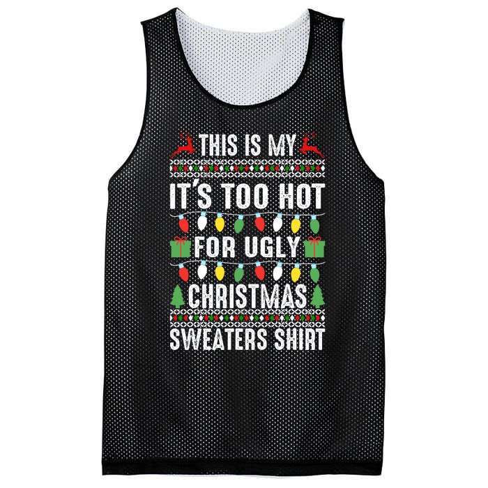 This Is My ItS Too Hot For Ugly Christmas Sweaters Mesh Reversible Basketball Jersey Tank