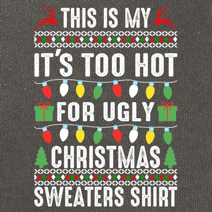 This Is My ItS Too Hot For Ugly Christmas Sweaters Cotton Canvas Backpack