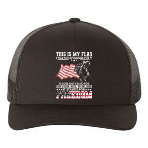 This Is My Flag I Will Not Apologize For It Yupoong Adult 5-Panel Trucker Hat