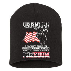 This Is My Flag I Will Not Apologize For It Short Acrylic Beanie