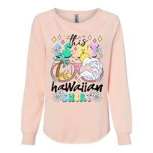 This Is My Hawaiian Groovy Tropical Luau Costume Party Womens California Wash Sweatshirt