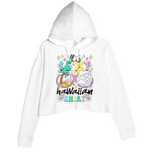 This Is My Hawaiian Groovy Tropical Luau Costume Party Crop Fleece Hoodie