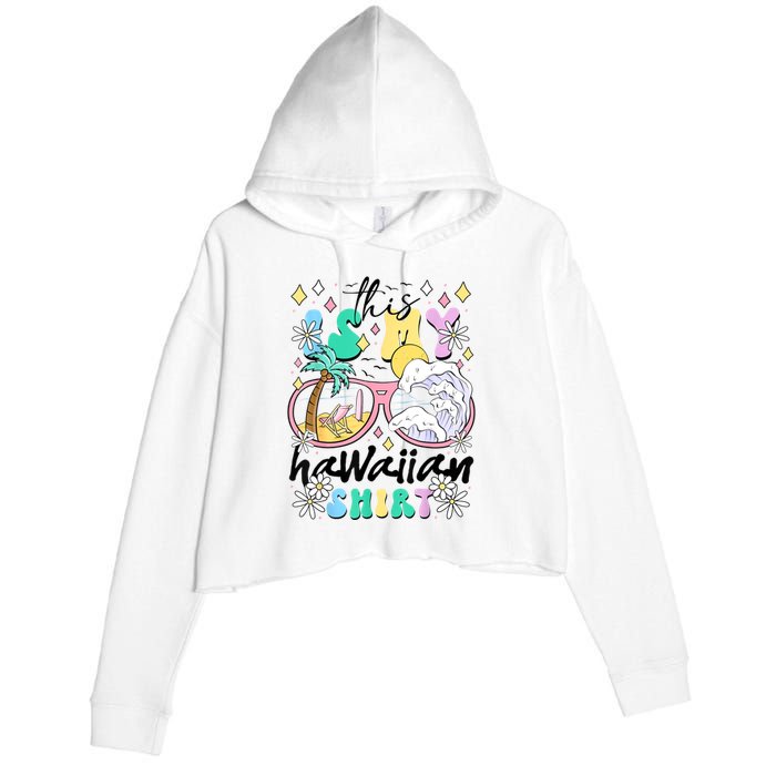 This Is My Hawaiian Groovy Tropical Luau Costume Party Crop Fleece Hoodie