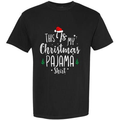 This Is My Christmas Pajama Xmas Christmas Tree Garment-Dyed Heavyweight T-Shirt