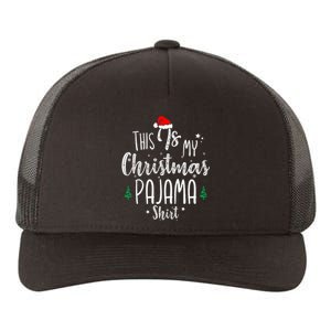 This Is My Christmas Pajama Xmas Christmas Tree Yupoong Adult 5-Panel Trucker Hat