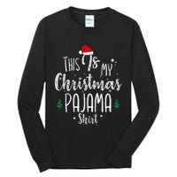 This Is My Christmas Pajama Xmas Christmas Tree Tall Long Sleeve T-Shirt