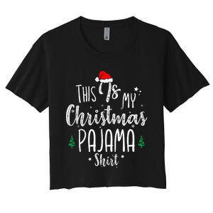 This Is My Christmas Pajama Xmas Christmas Tree Women's Crop Top Tee